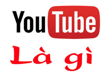 Hiểu chính xác Youtube là gì?