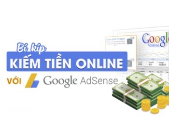 Google Adsense là gì? Cách kiếm tiền với Google Adsense từ A-Z? 53 Bí quyết kiếm tiền bằng Adsense