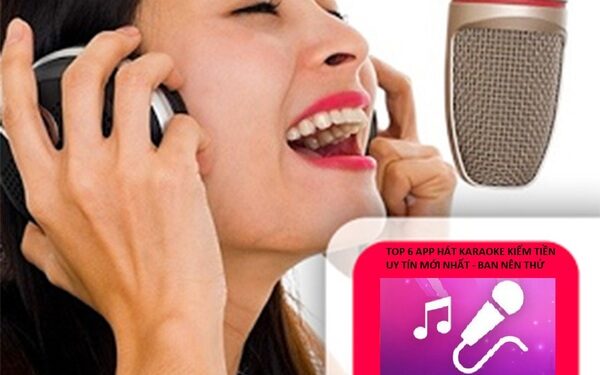 Top 6 App hát karaoke kiếm tiền uy tín – Kiếm tiền bằng giọng hát 7 Top 6 App hát karaoke kiếm tiền uy tín – Kiếm tiền bằng giọng hát
